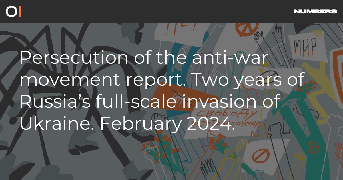 Persecution of the anti-war movement report. Two years of Russia’s full-scale invasion of Ukraine. February 2024